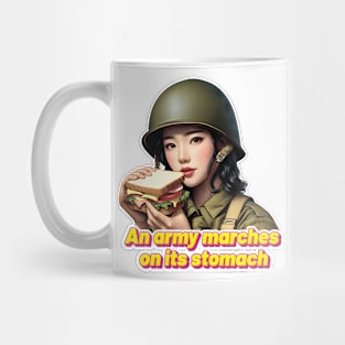 An Army Marches on Its Stomach Mug